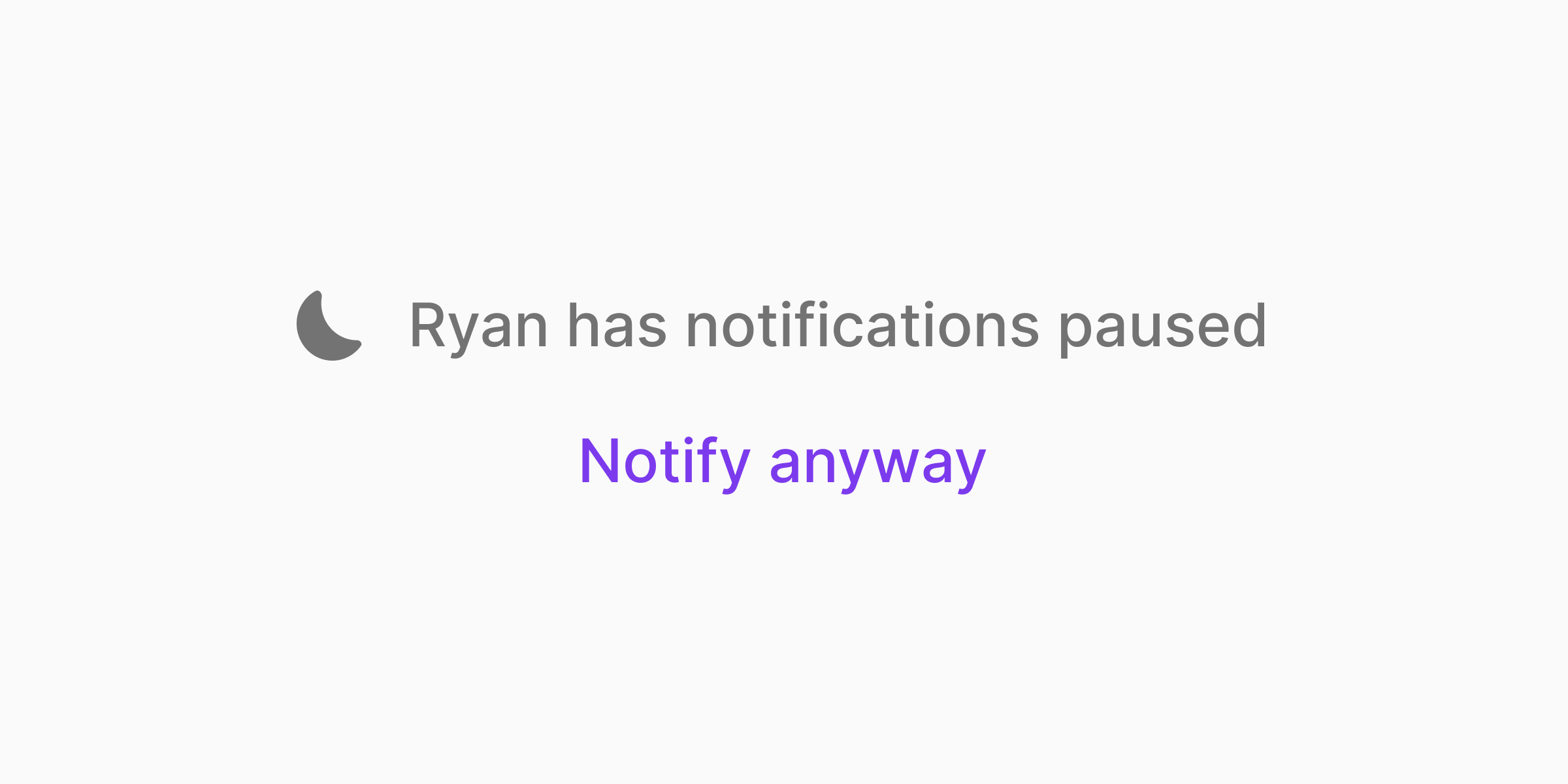 A screenshot with a prompt to notify someone when their notifications are paused